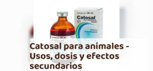 catosal para animales usos dosis y efectos secundarios